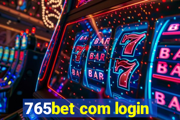 765bet com login